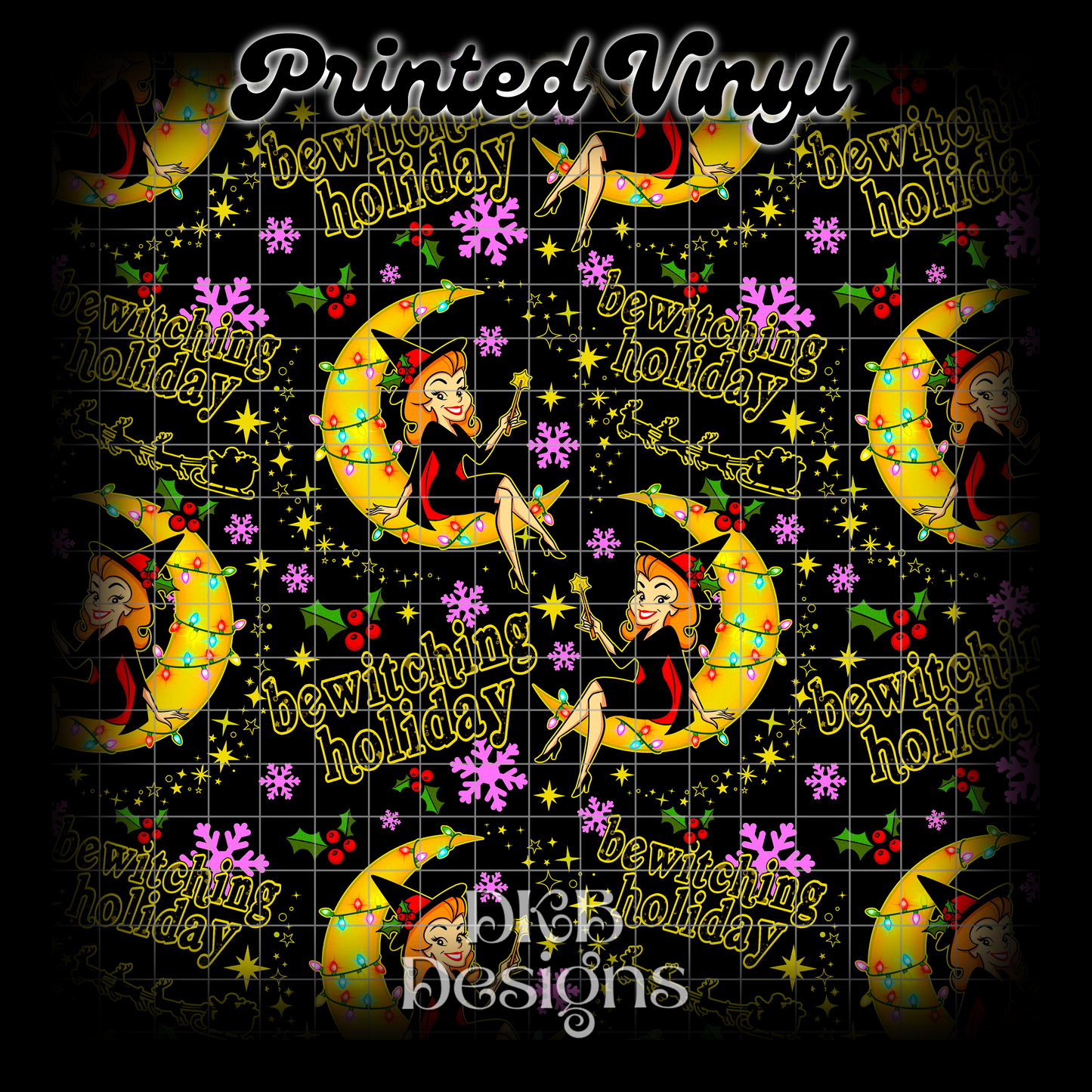 Bewitching holiday Printed Vinyl