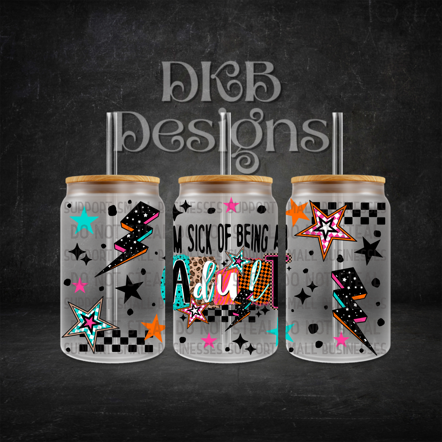 Sick of being an adult 16oz glass can UV DTF