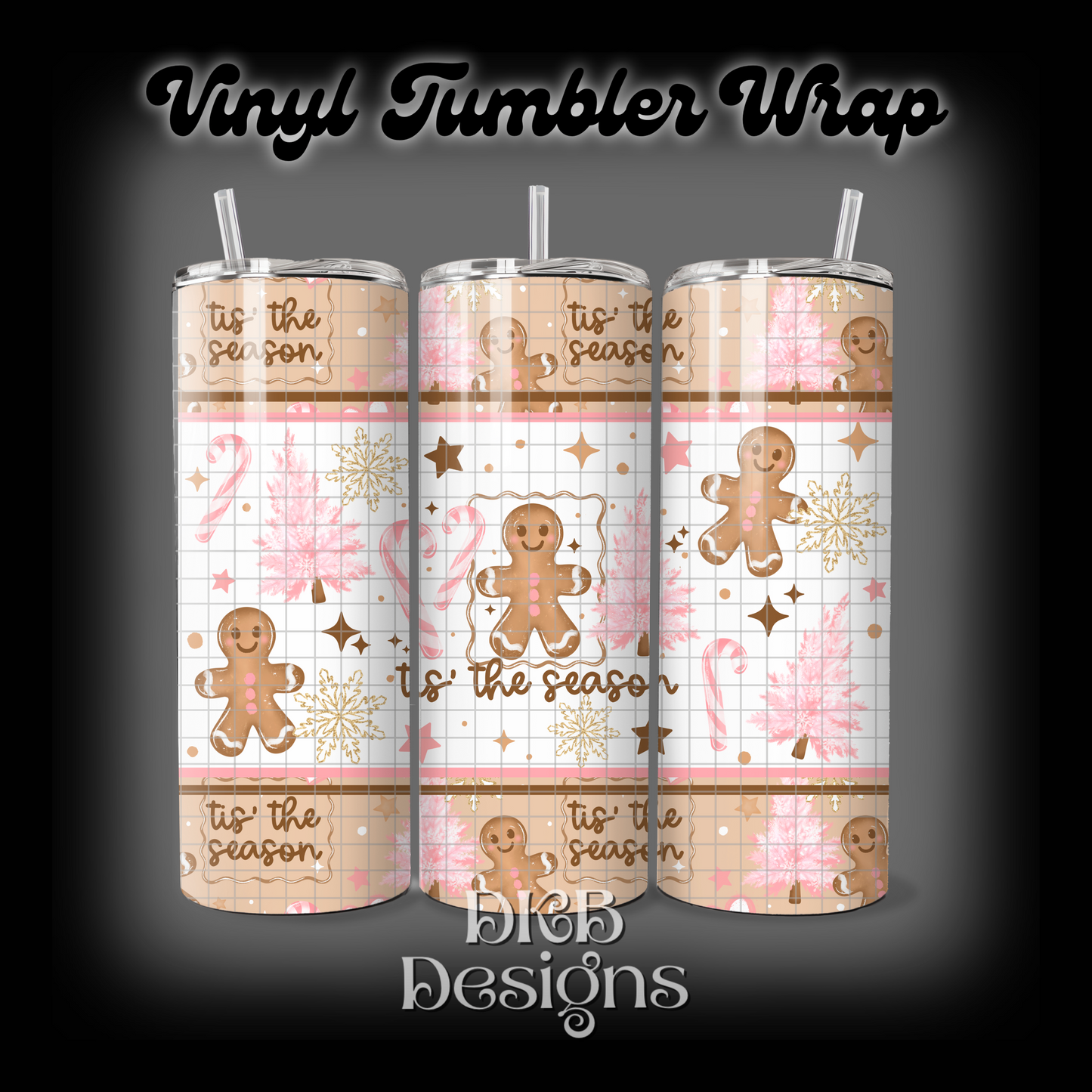 Tis the season vinyl tumbler wrap