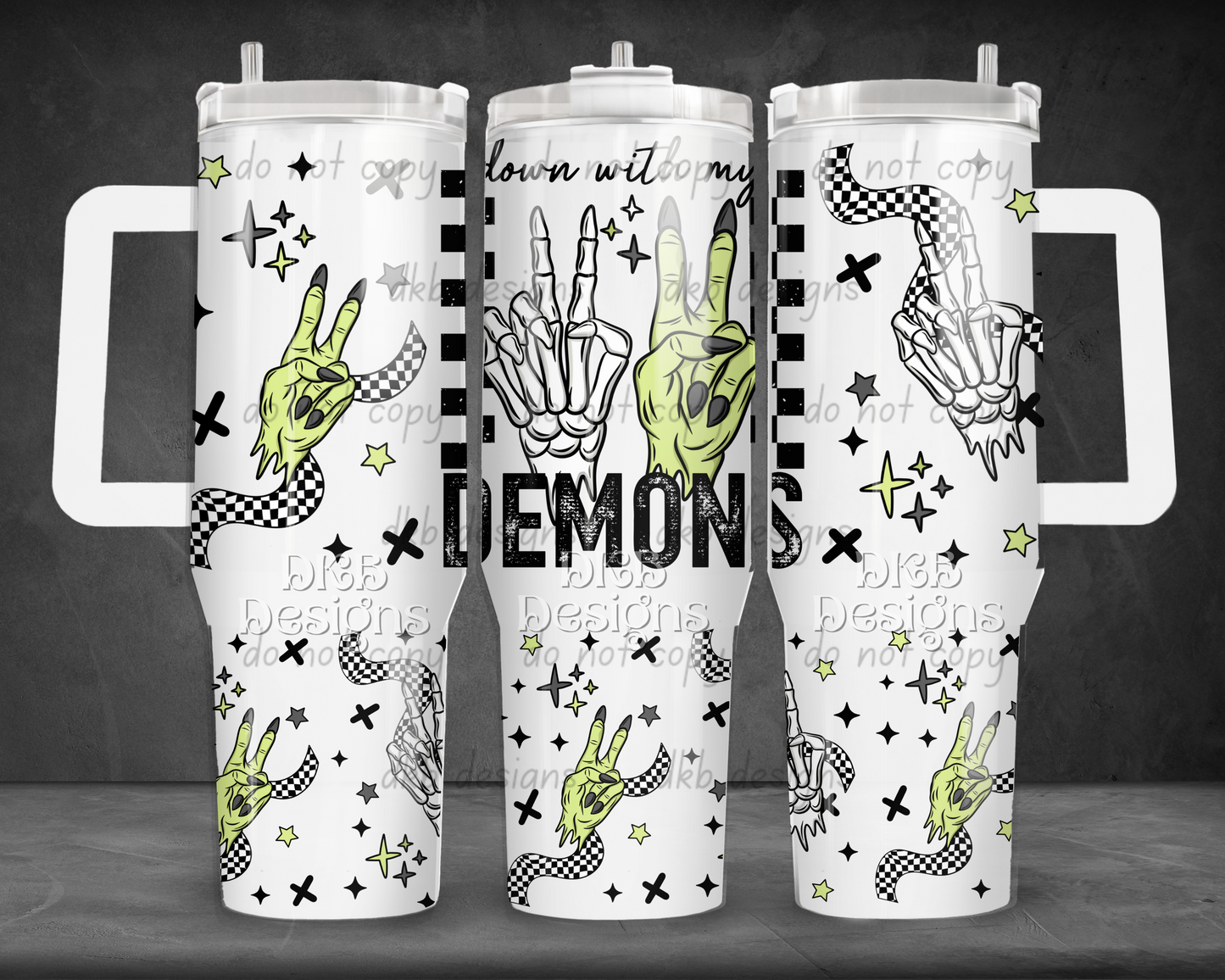 Down with my demons 40oz Tumbler UV DTF