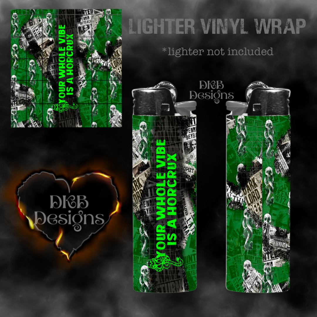 Your whole vibe vinyl lighter wrap