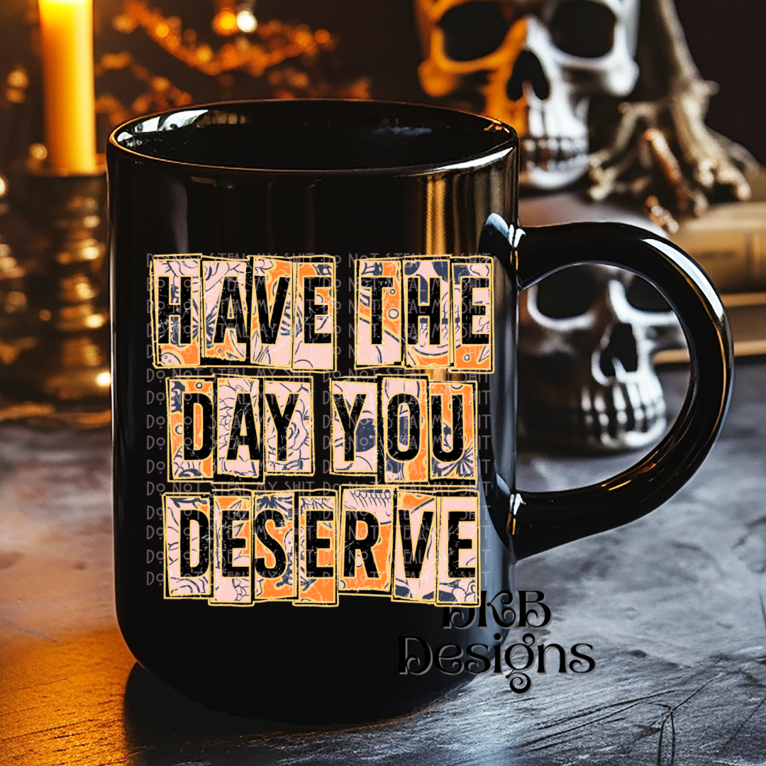 The day you deserve UV DTF