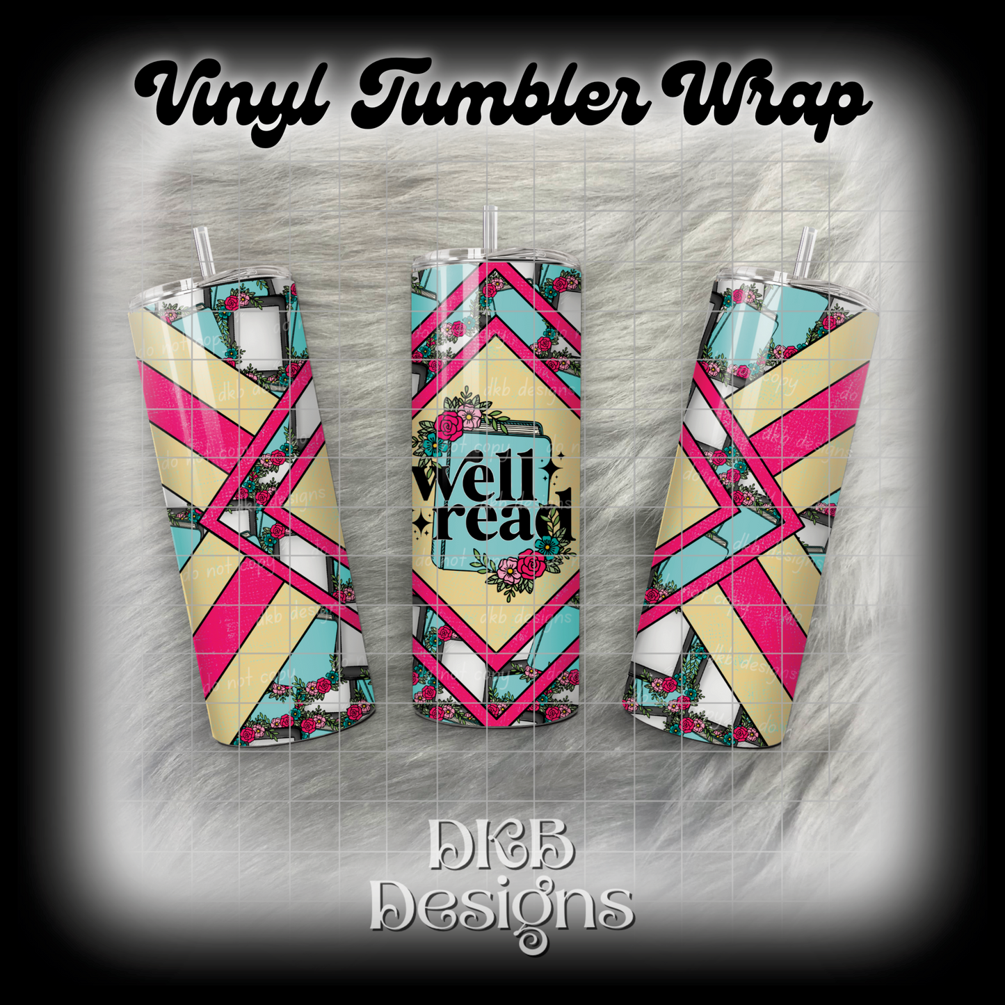 Well read vinyl tumbler wrap