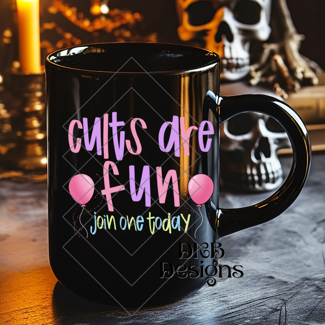 Cults are fun UV DTF