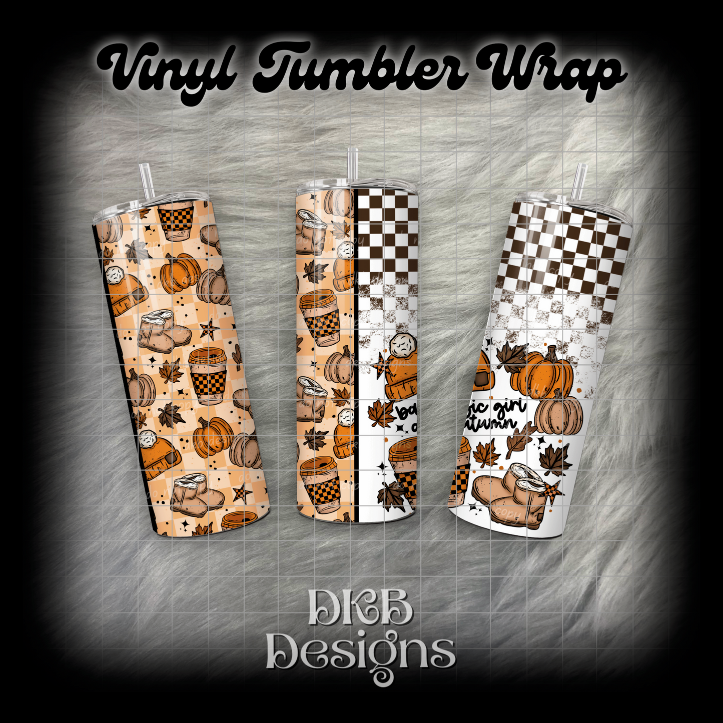 Basic girl autumn vinyl tumbler wrap