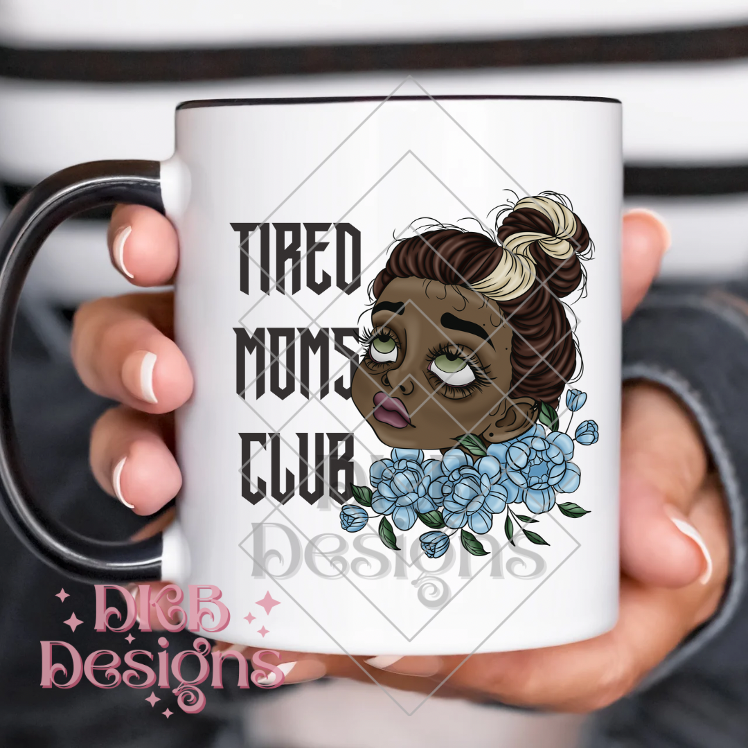 Tired moms club 1 UV DTF