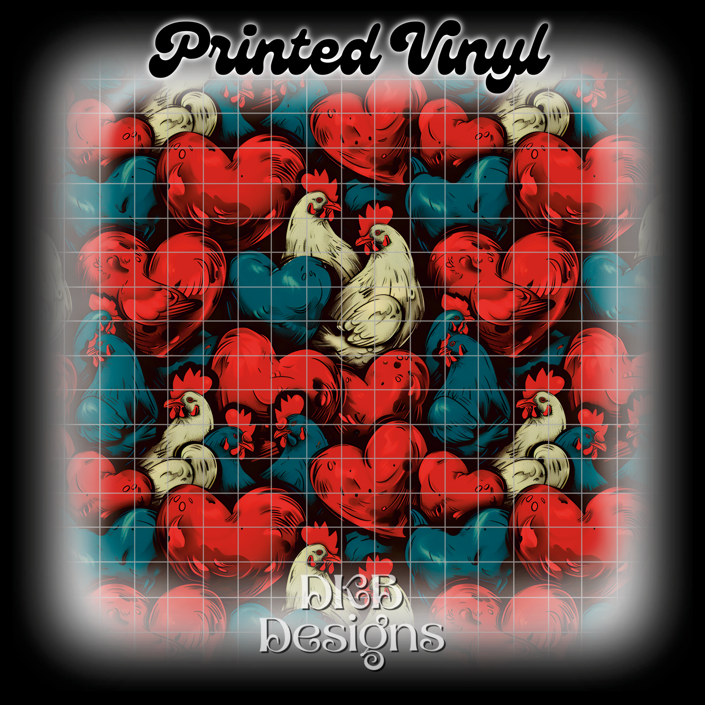 Chicken hearts Printed Vinyl