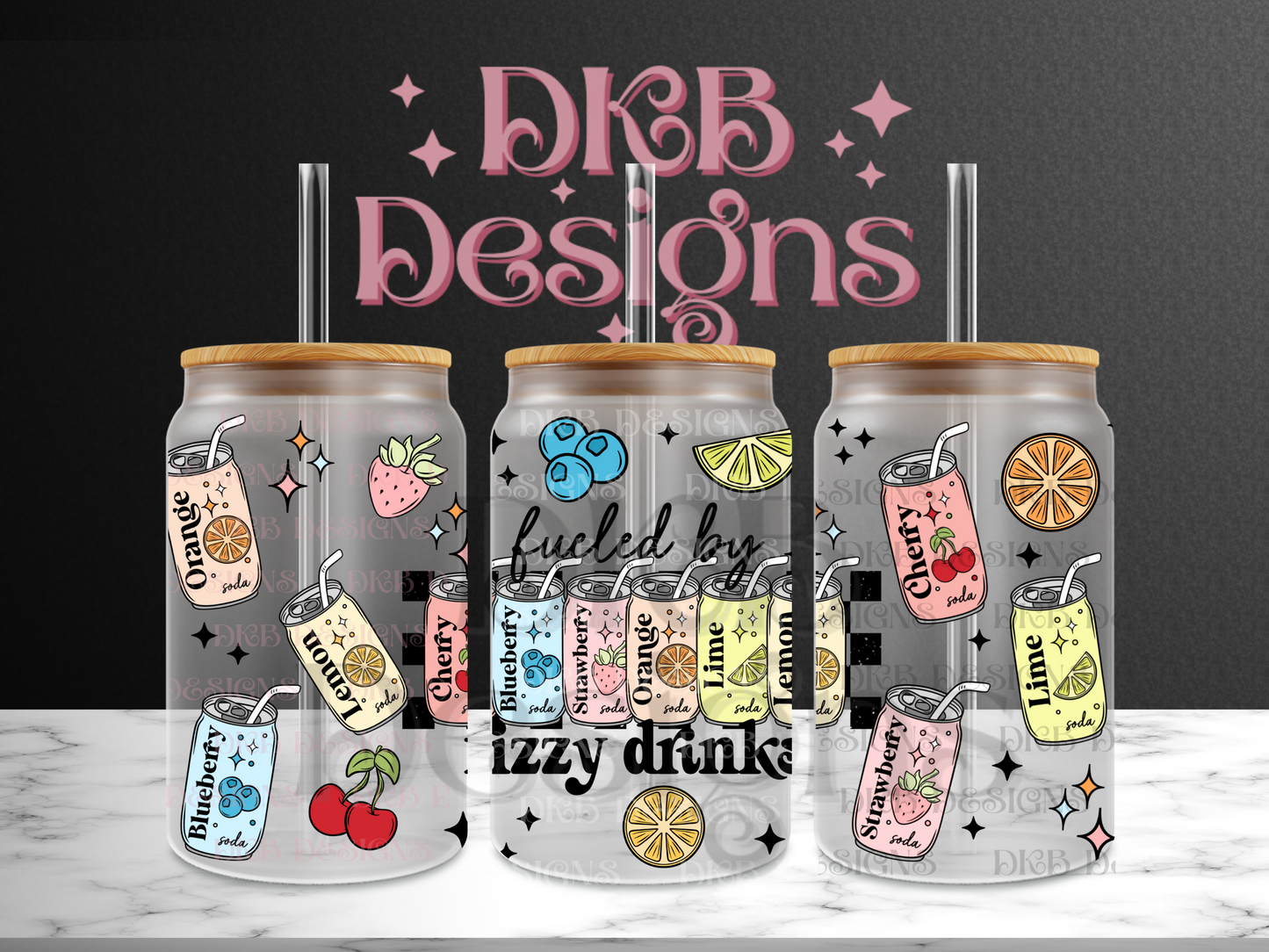 Fueled by fizzy drinks 16oz glass can UV DTF