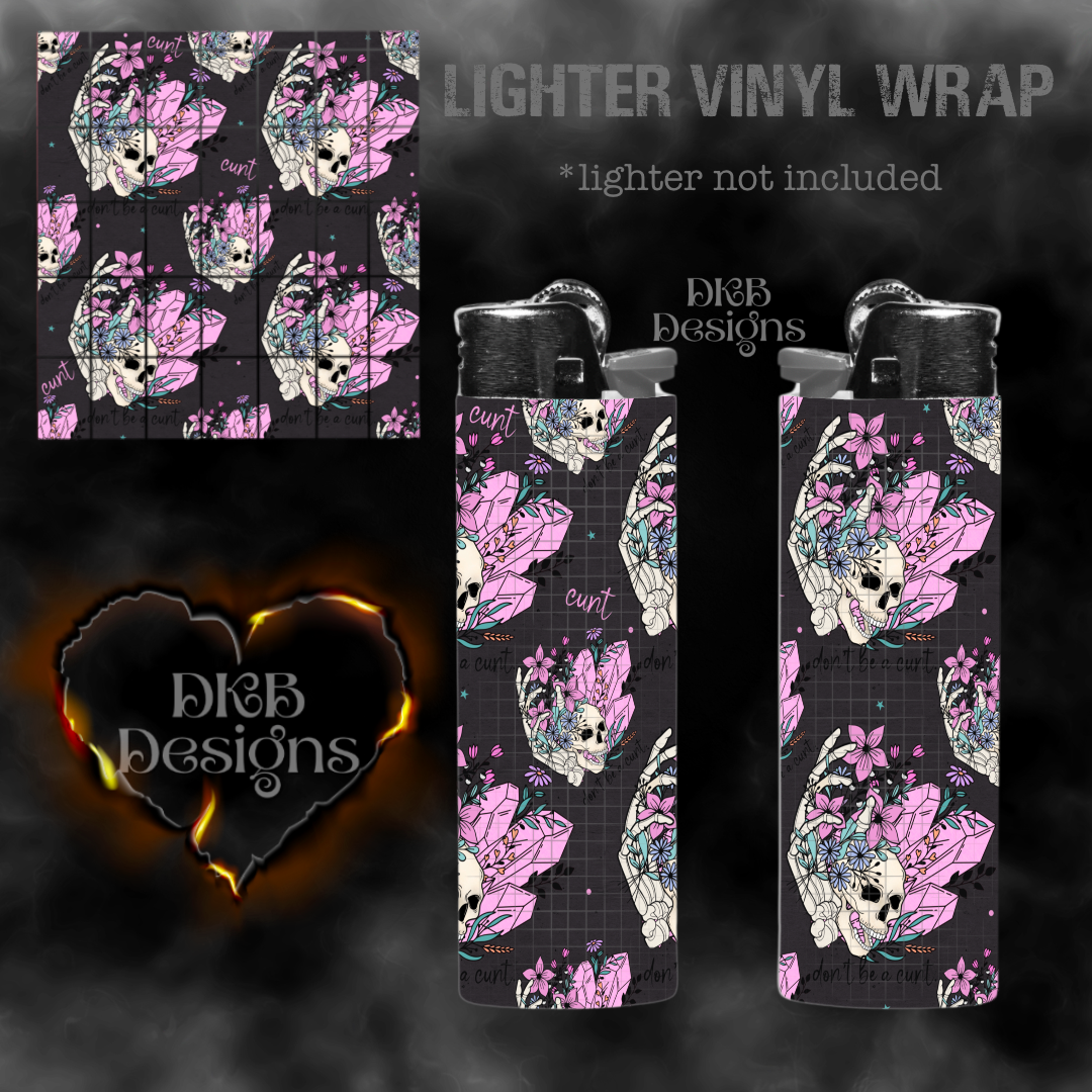 Don’t be a cunt3 lighter vinyl wrap