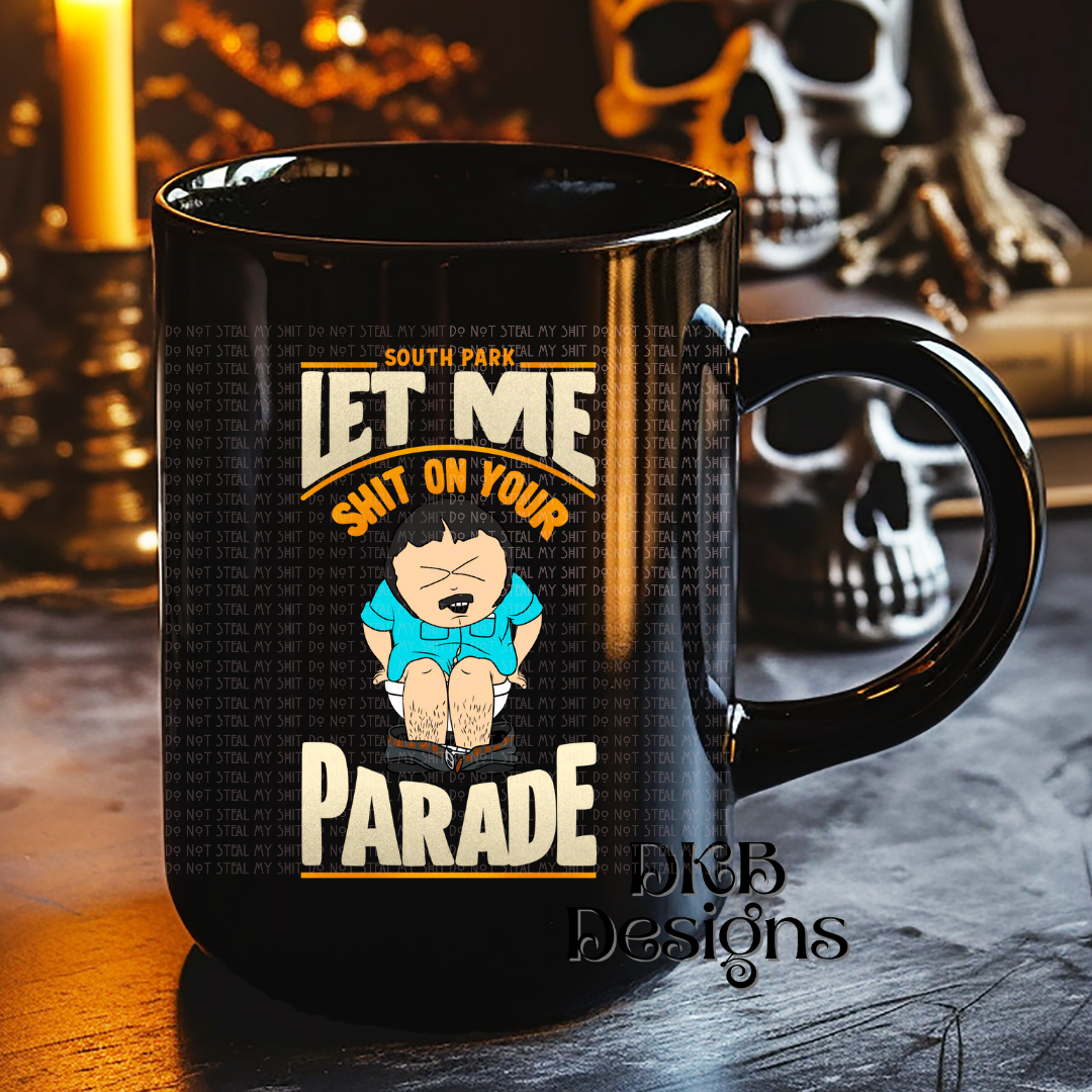 Shit on your parade UV DTF