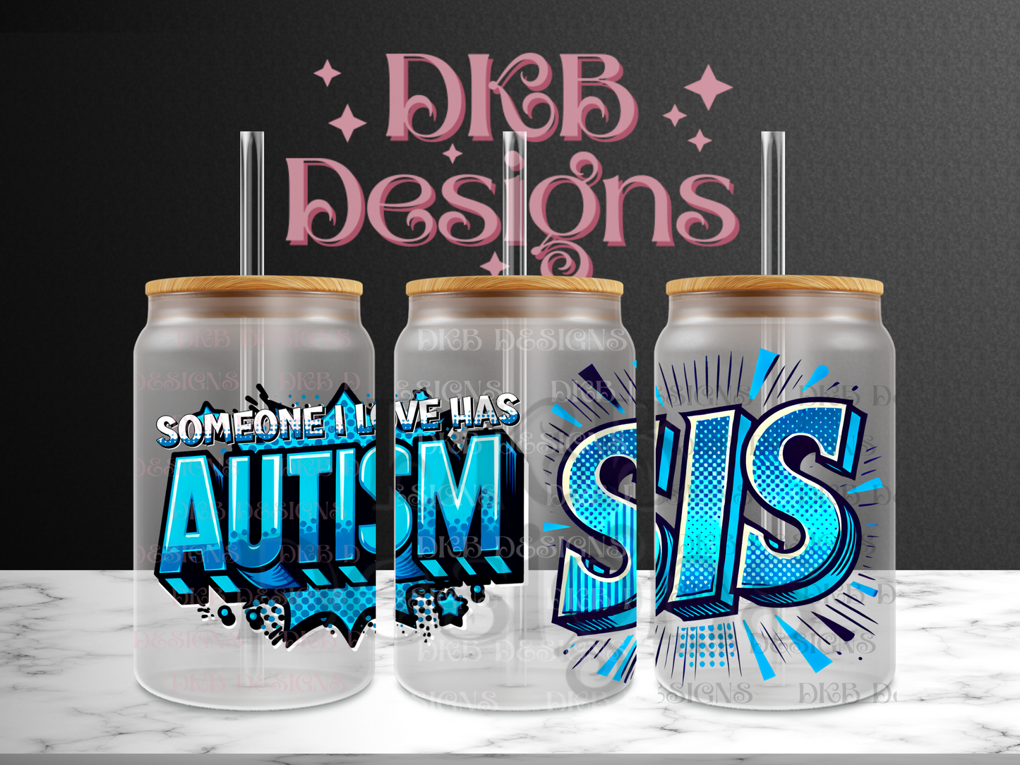 Autism sis 16oz glass can UV DTF