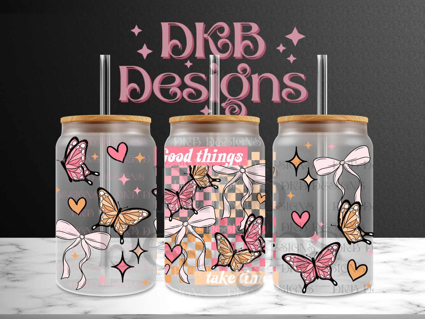 Good things take time 16oz glass can UV DTF