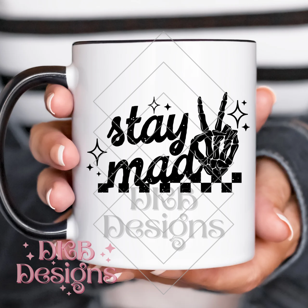 Stay mad black UV DTF