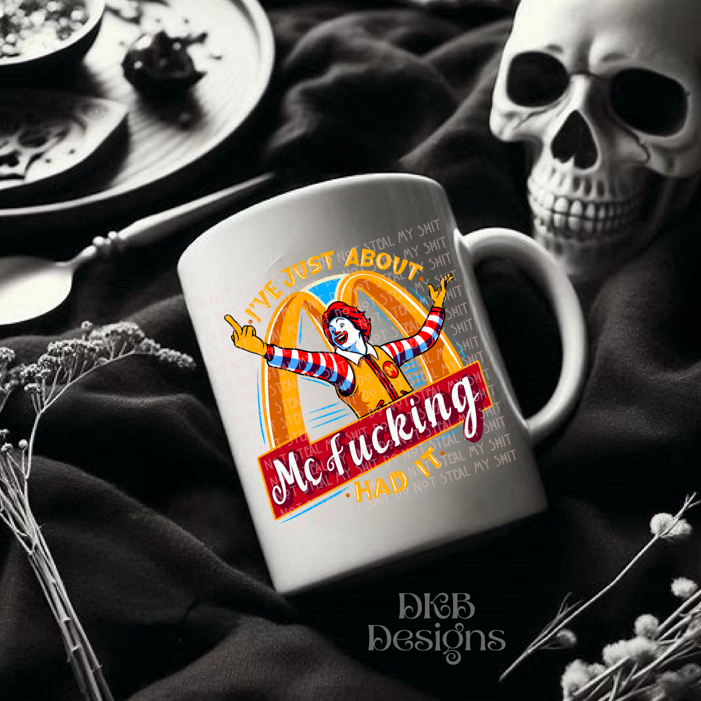 Mcfucking had it UV DTF