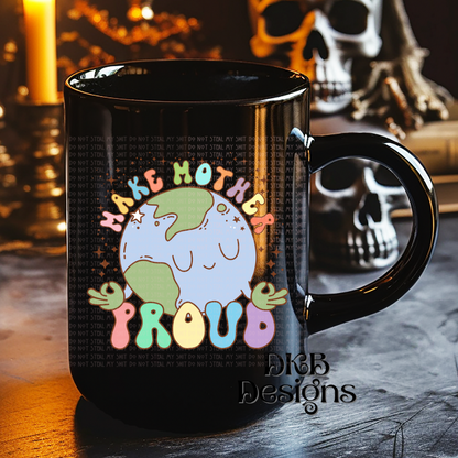 Make Mother Proud UV DTF