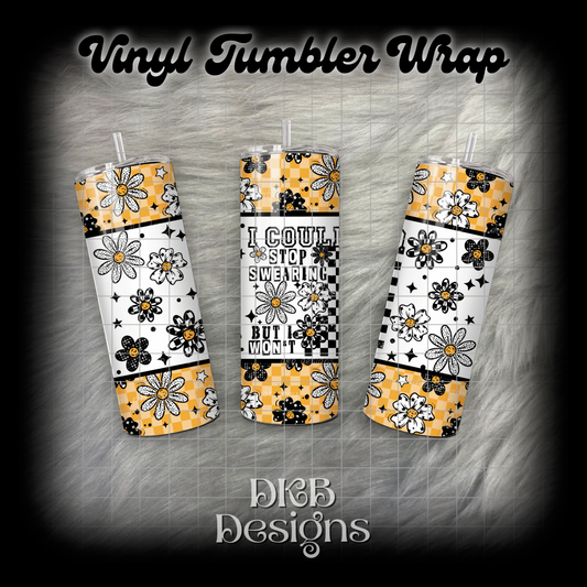 Swearing vinyl tumbler wrap