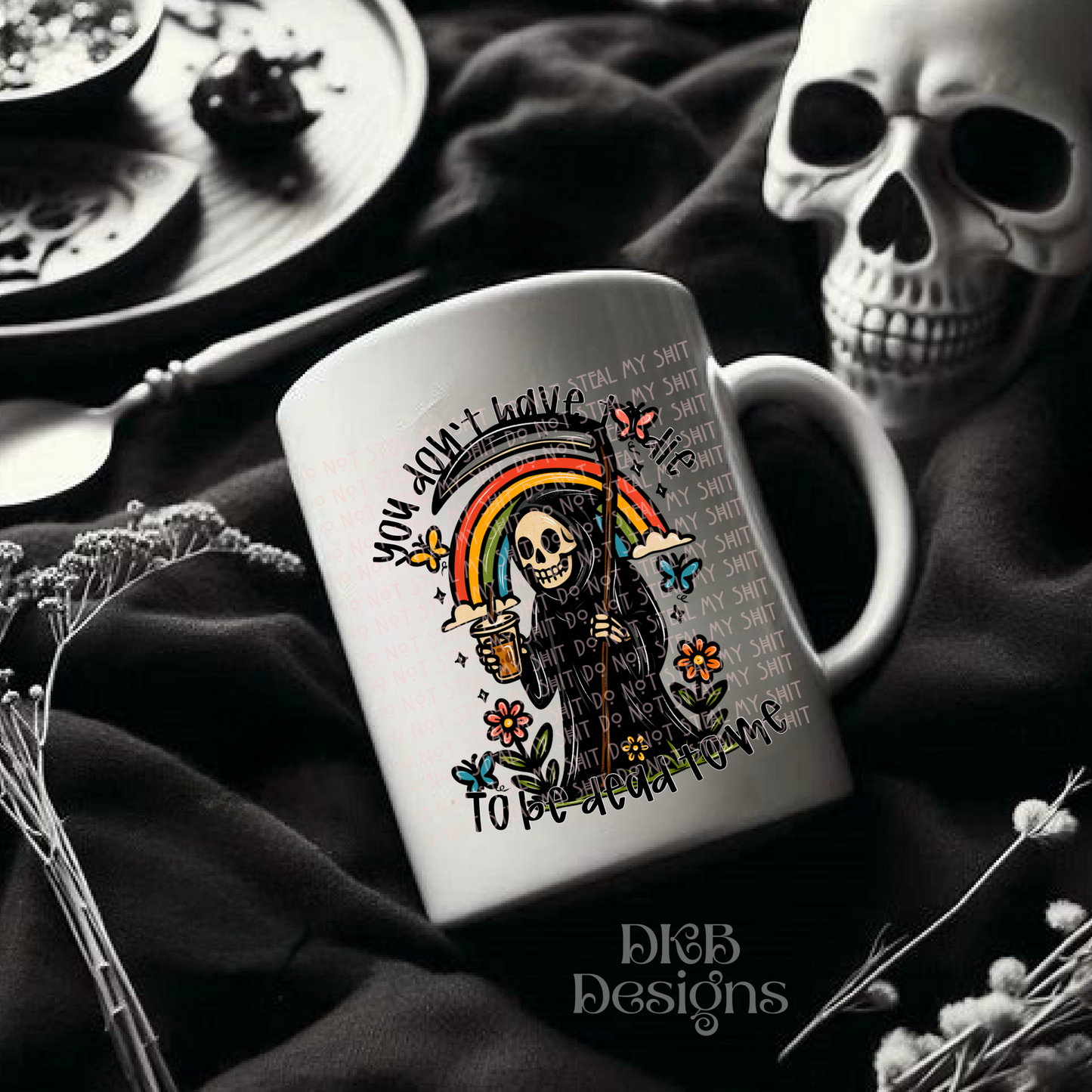 You don’t have to die UV DTF