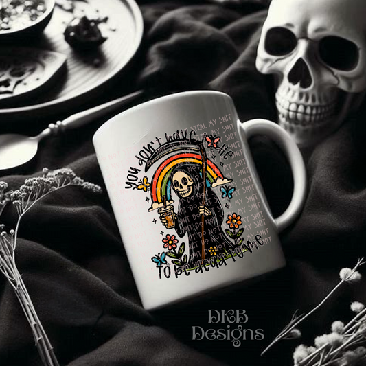 You don’t have to die UV DTF