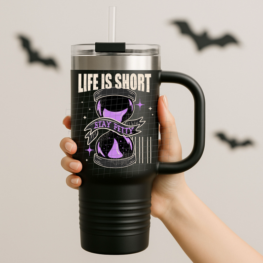 Life is short UV DTF