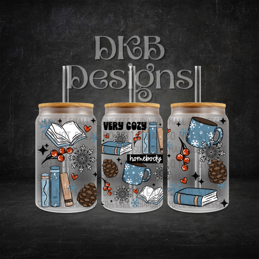 Very cozy homebody 16oz glass can UV DTF