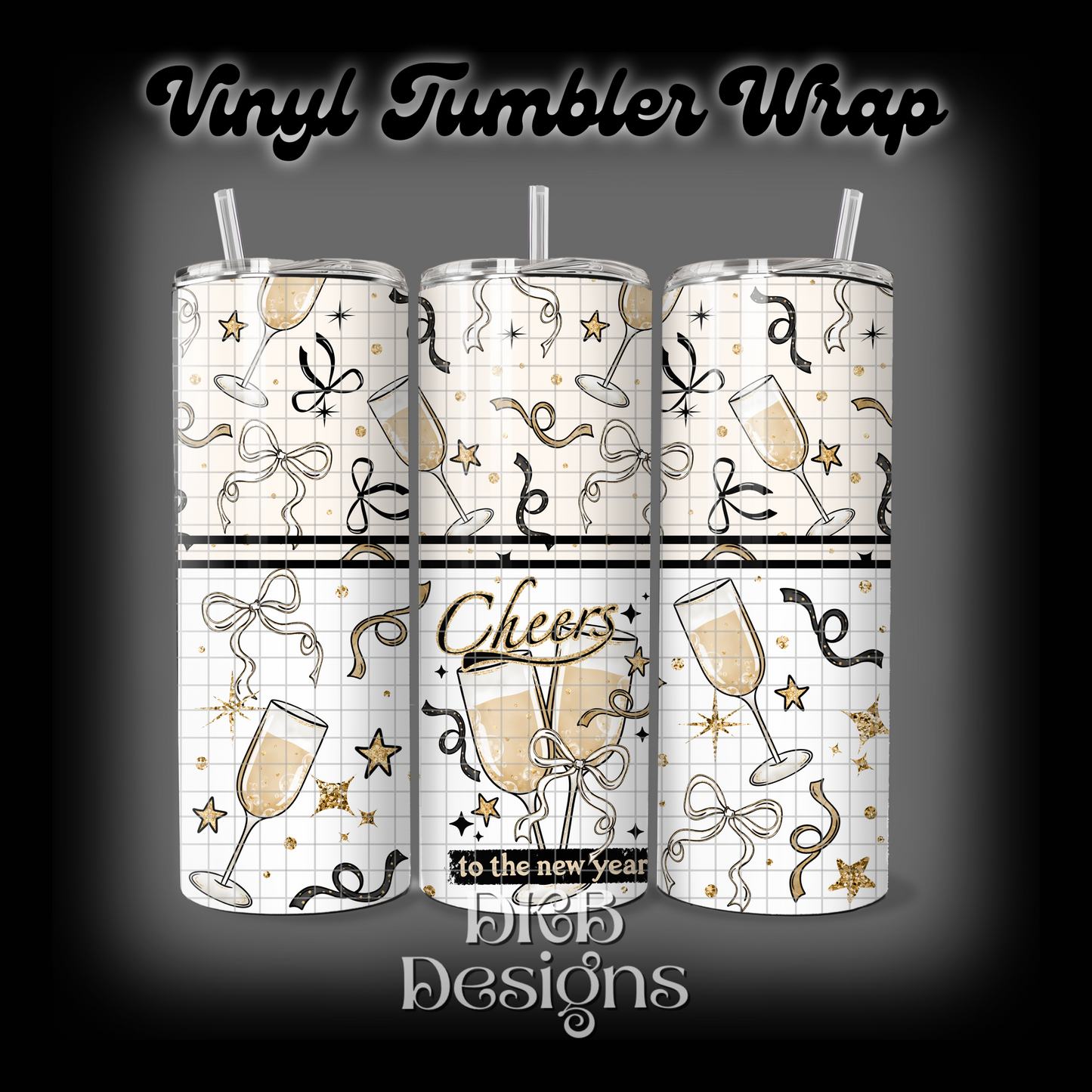 Cheers new year vinyl tumbler wrap