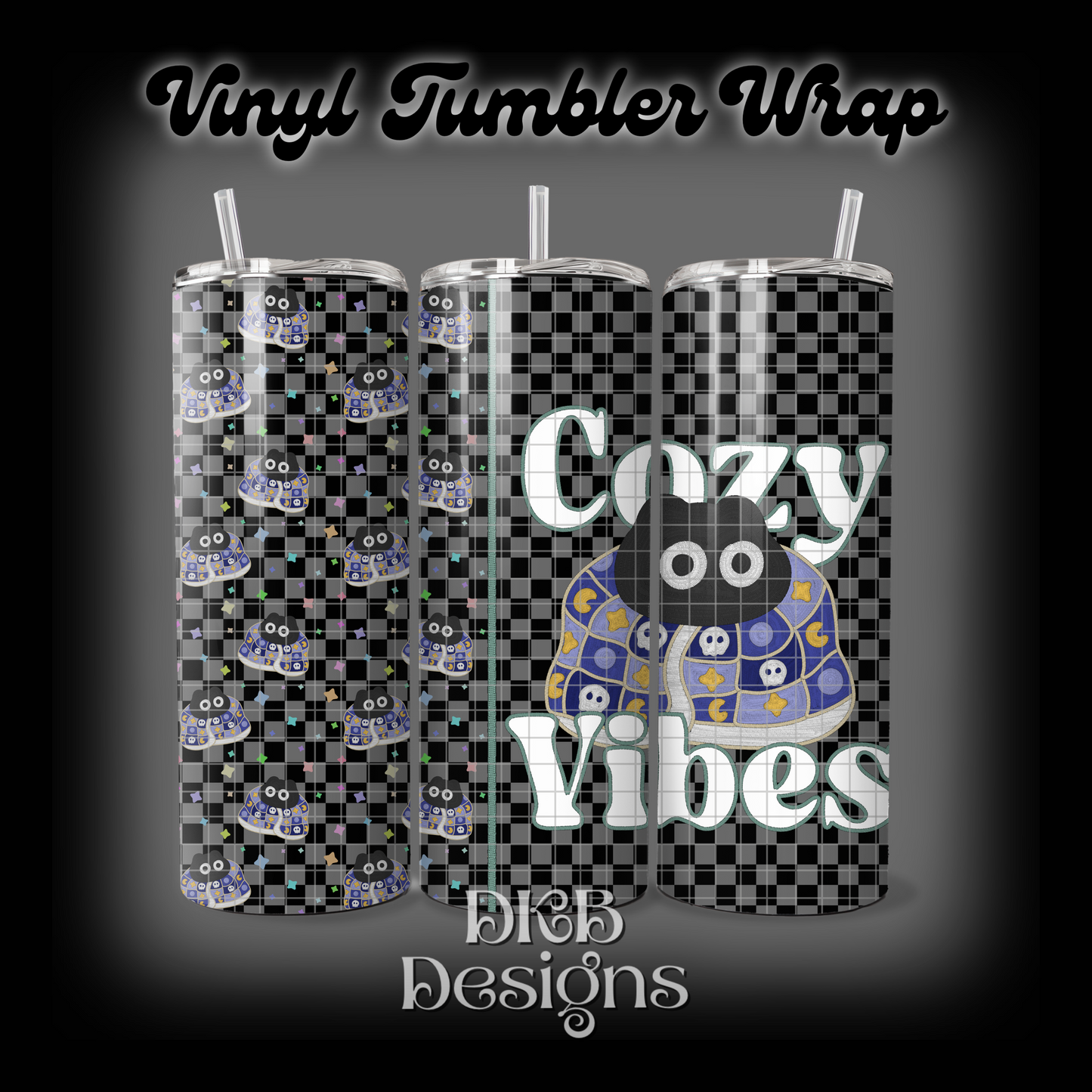 Cozy vibes vinyl tumbler wrap