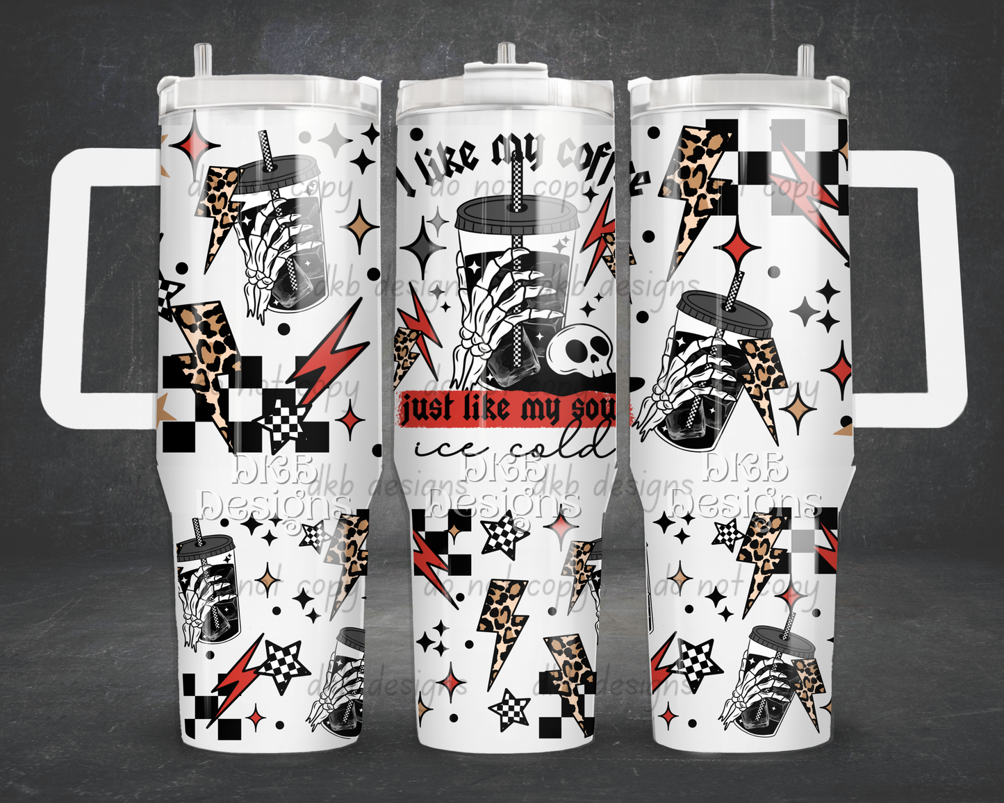 Cold like my soul 40oz Tumbler UV DTF