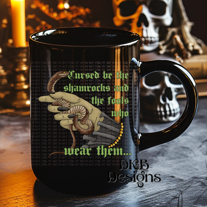 Cursed be the shamrocks UV DTF