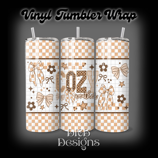 Cozy weather vinyl tumbler wrap