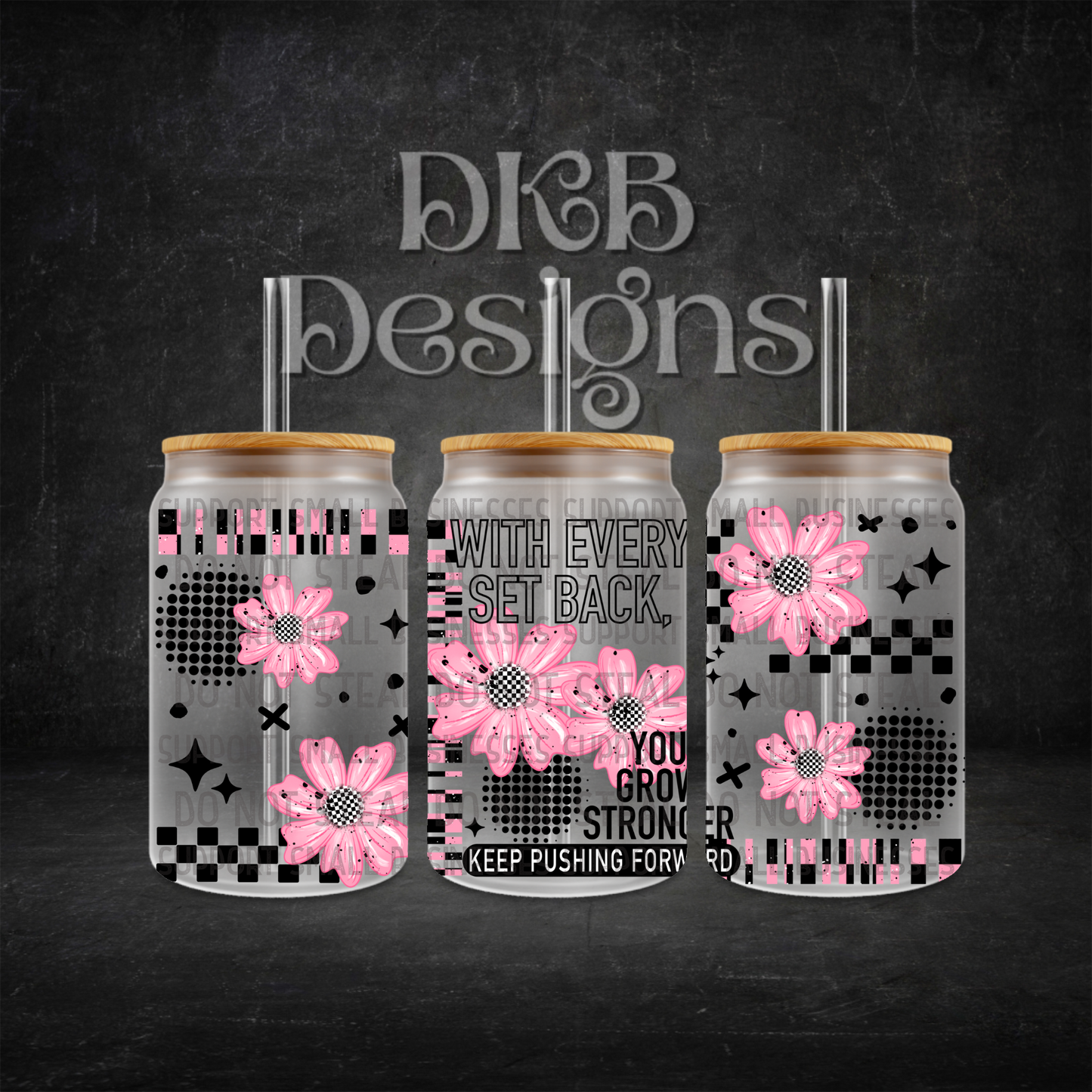 Grow stronger 16oz glass can UV DTF