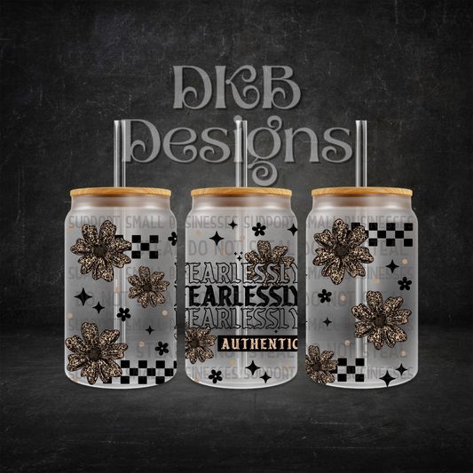 Fearlessly authentic 16oz glass can UV DTF