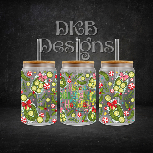 Dill-lightful 16oz glass can UV DTF