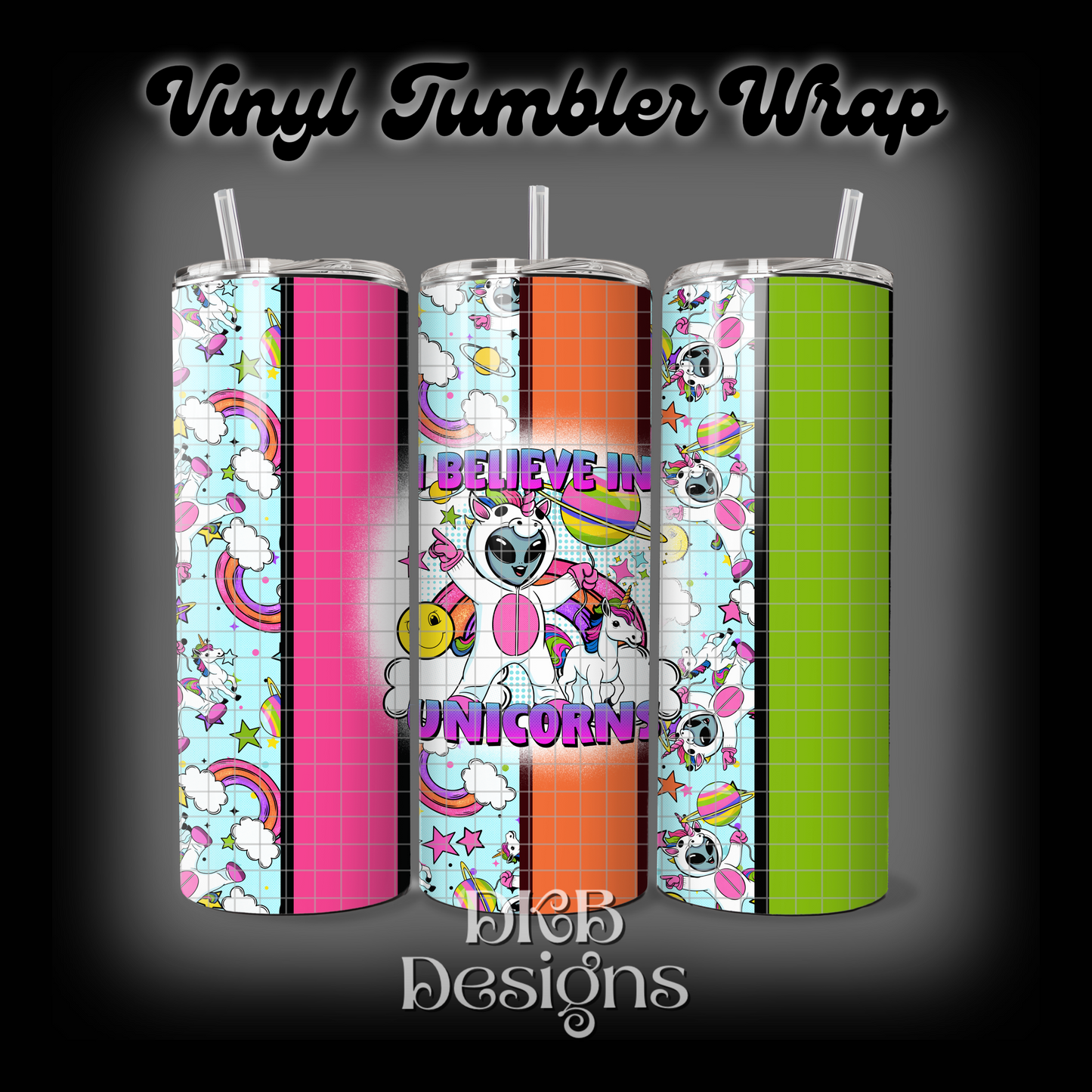 I believe in you vinyl tumbler wrap