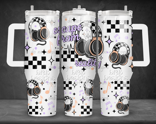 Escape from reality 40oz Tumbler UV DTF