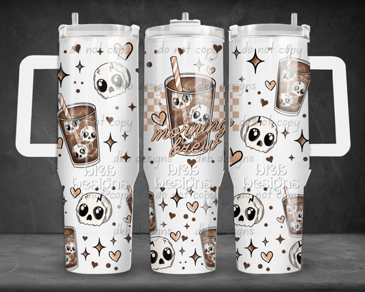 Morning brew 40oz Tumbler UV DTF