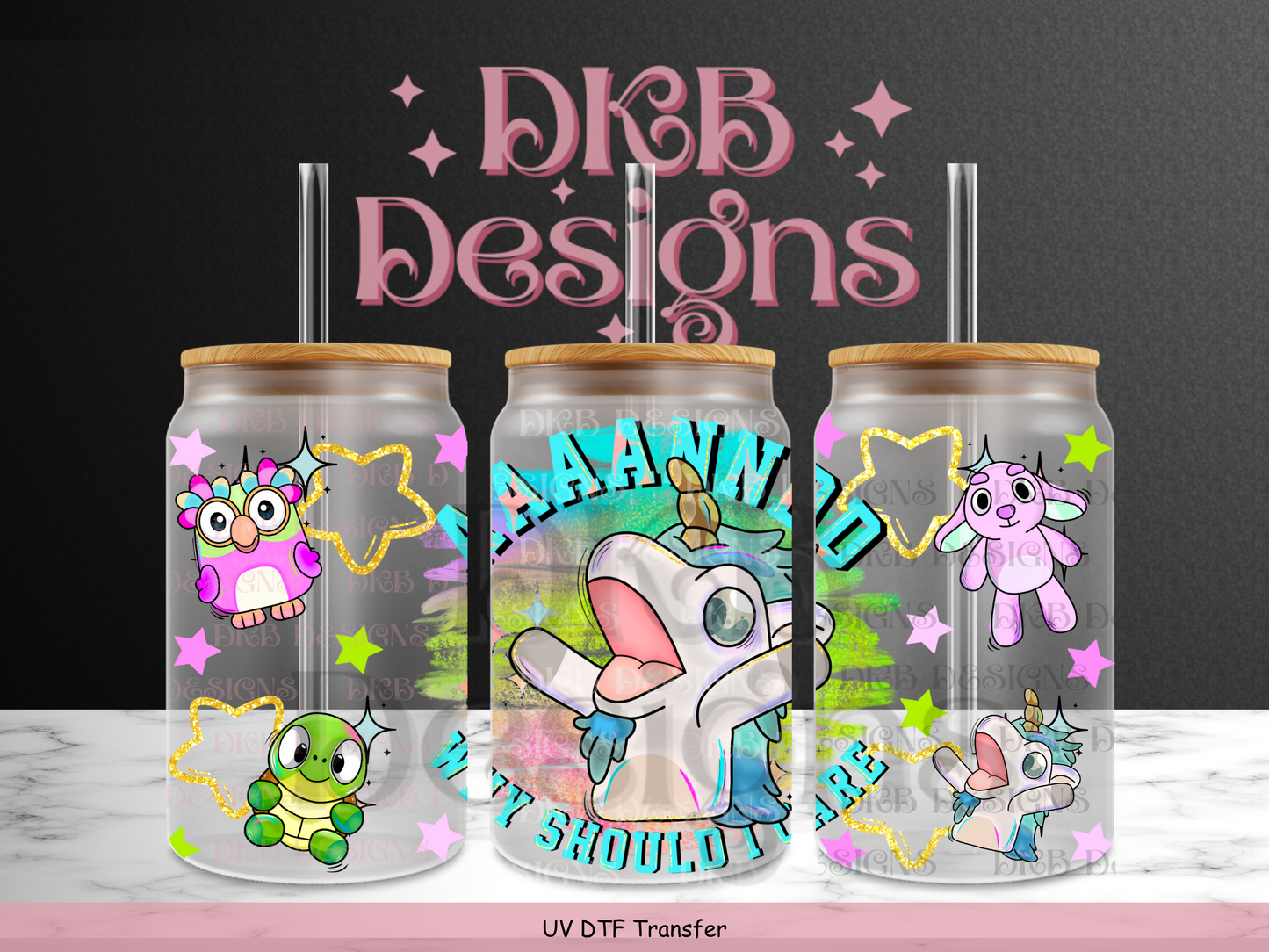 And why should I care 16oz glass can UV DTF