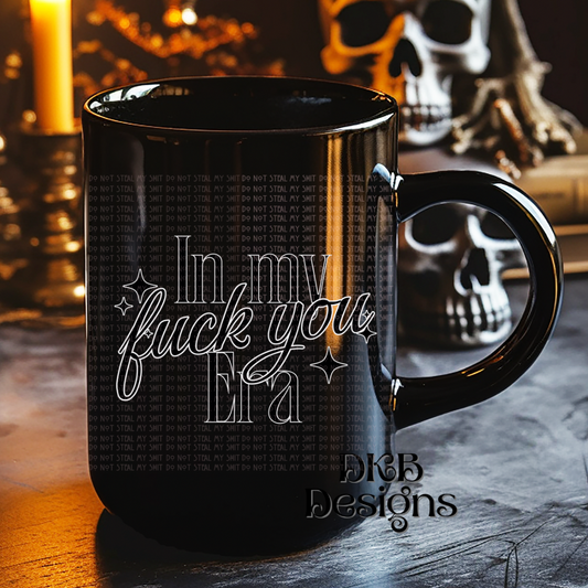 In my fuck you era UV DTF