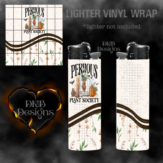 Perilous plant society vinyl lighter wrap