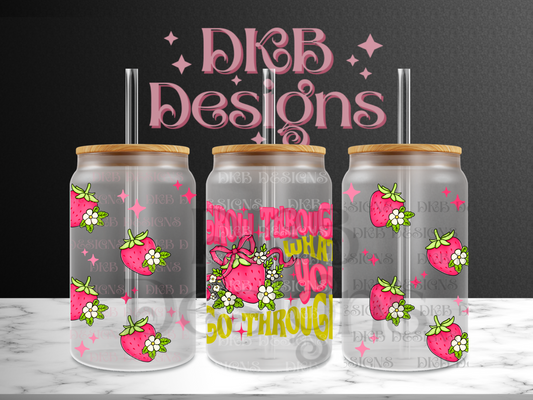 Grow through strawberries 16oz glass can UV DTF