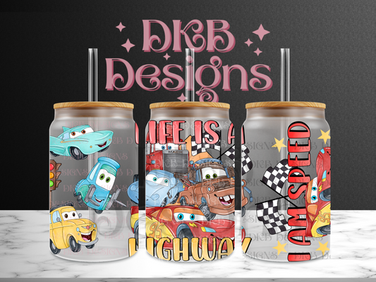 Life is a highway 16oz glass can UV DTF