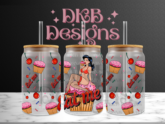 Eat me 16oz glass can UV DTF EXCLUSIVE