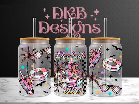 Poolside vibes 16oz glass can UV DTF
