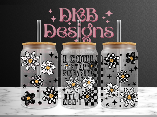 I could stop swearing 16oz glass can UV DTF