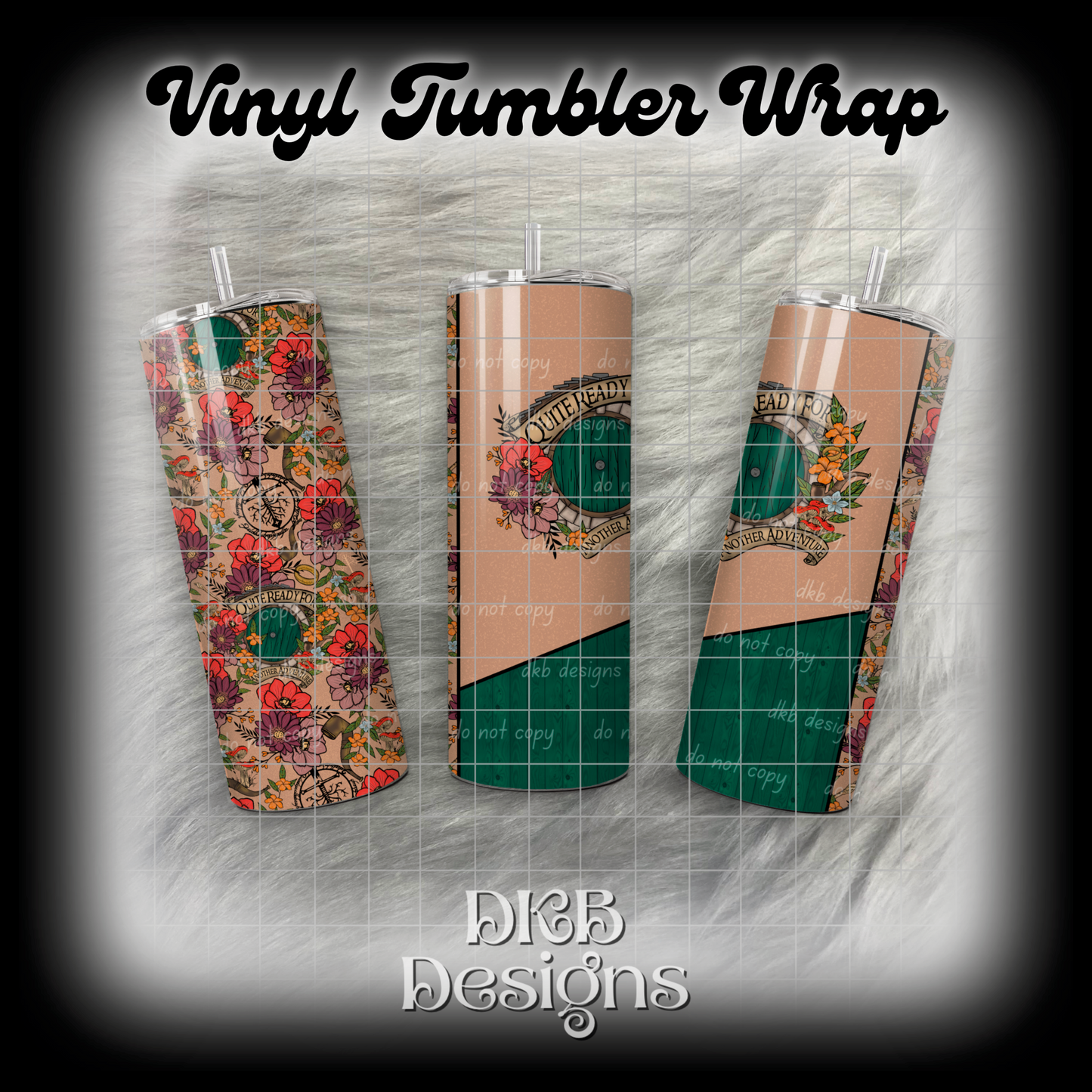 Quite ready for another adventure vinyl tumbler wrap