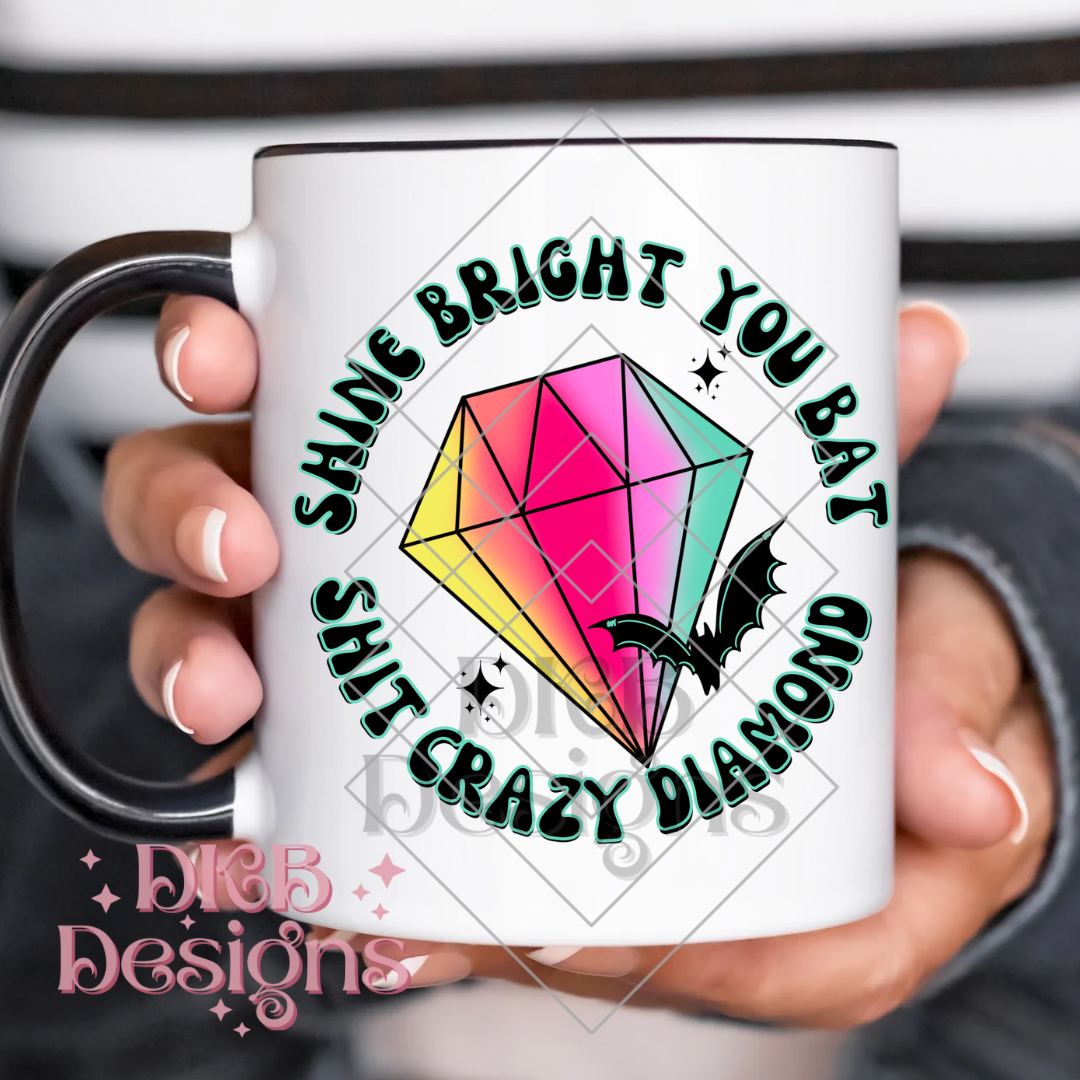 Bat shit crazy diamond UV DTF