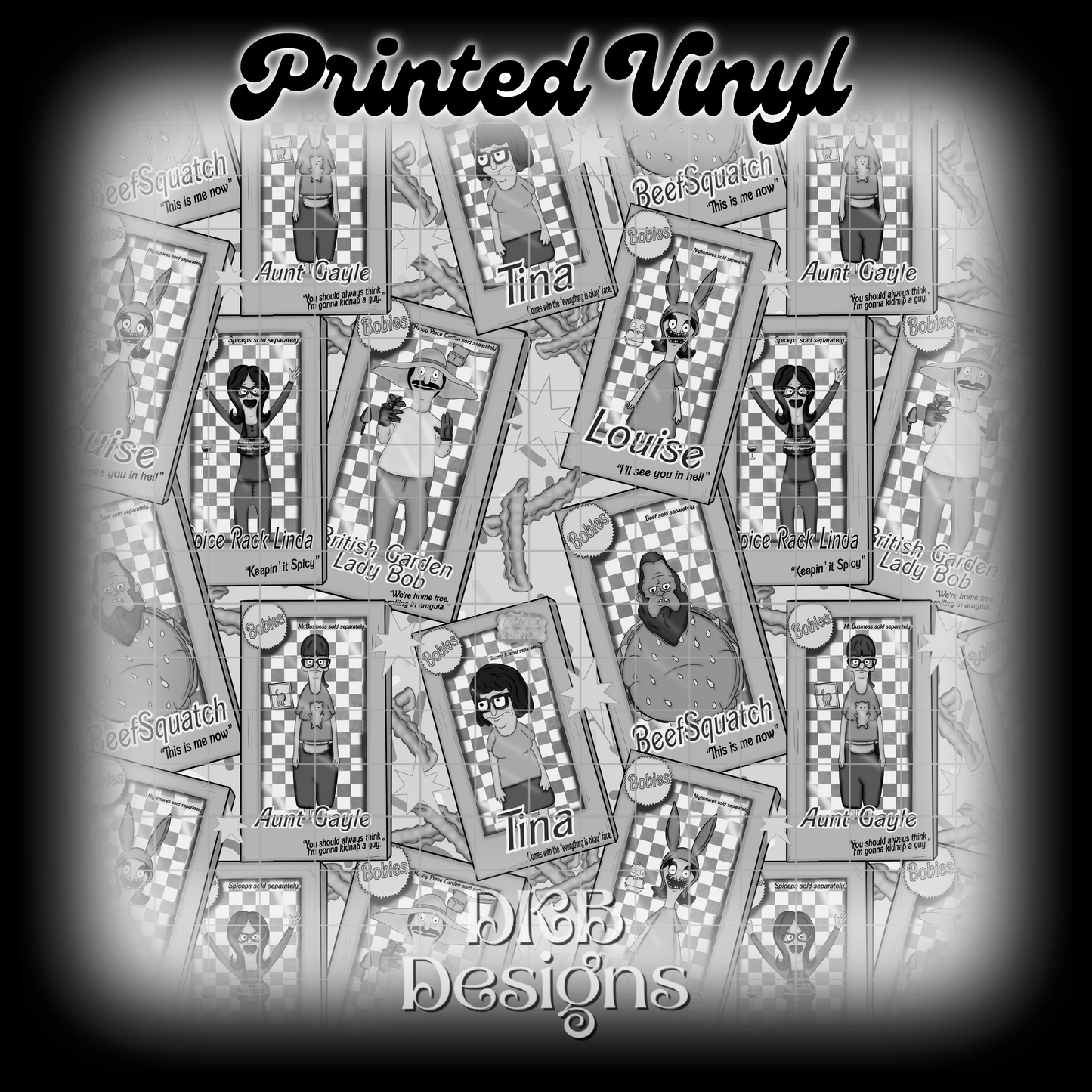 Bobies b&w Printed Vinyl