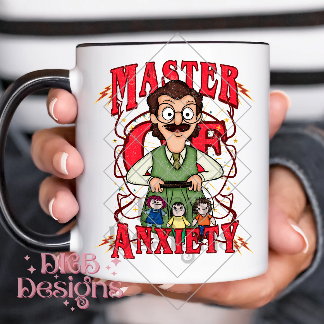 Master of anxiety UV DTF