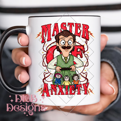 Master of anxiety UV DTF