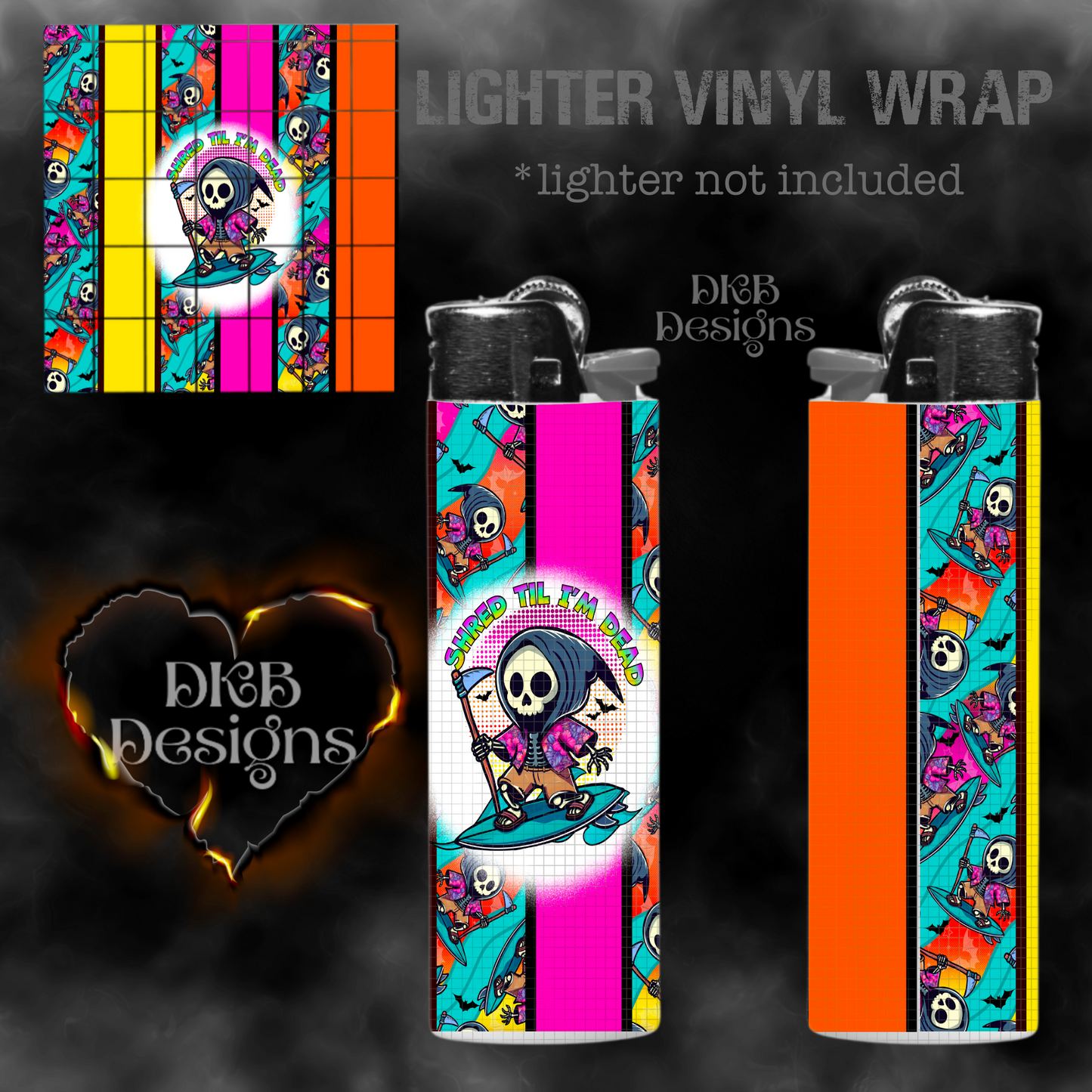 Shred til im dead Lighter vinyl wrap