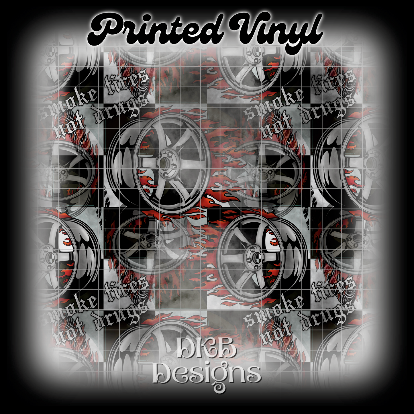 Smoke tires Printed Vinyl